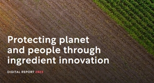 Protecting our planet and people through ingredient innovation - Digital Report front cover